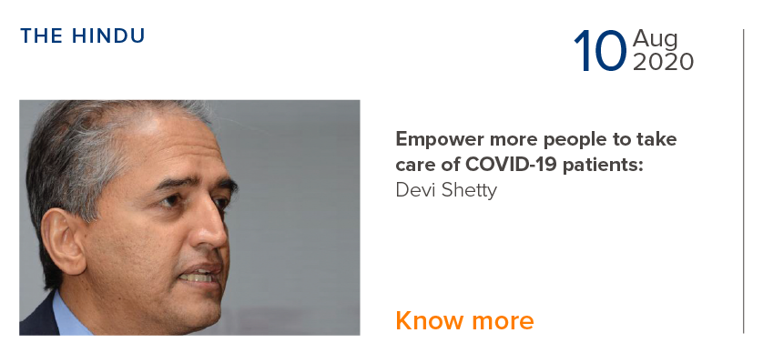 Empower more people to taker care of COVID-19 patients - Devi Shetty
